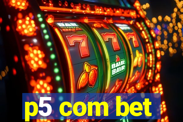 p5 com bet